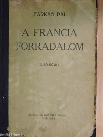 Forradalom és császárság - A Francia Forradalom és Napoleon 1-2.