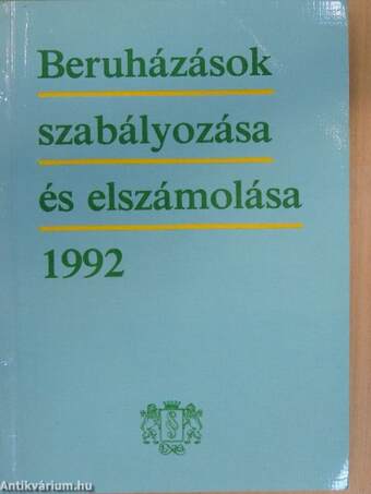 Beruházások szabályozása és elszámolása 1992.