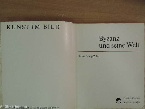 Byzanz und seine Welt