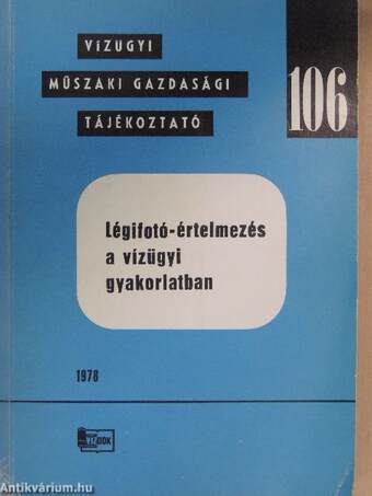 Légifotó-értelmezés a vízügyi gyakorlatban