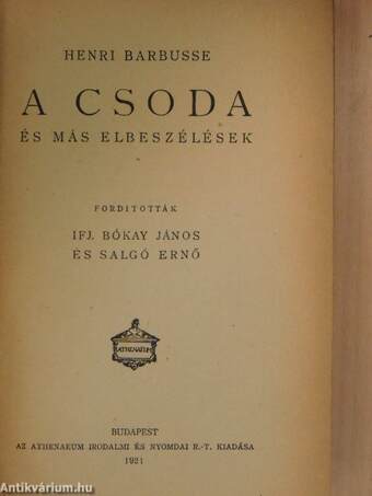 A csoda és más elbeszélések/A csillag és egyéb elbeszélések/San Francesco a Ripa/Vannina Vannini/A láda és a kisértet/Álomszuszékok és egyéb elbeszélések