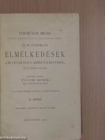 Új és gyakorlati elmélkedések a mi urunk Jézus Krisztus életéből, az év minden napjára II. (töredék)