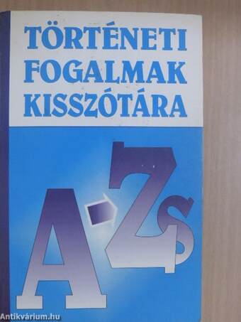 Történeti fogalmak kisszótára