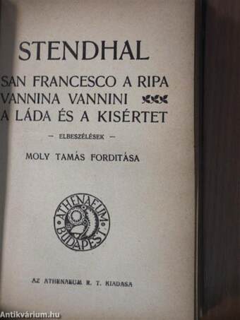 A csoda és más elbeszélések/A csillag és egyéb elbeszélések/San Francesco a Ripa/Vannina Vannini/A láda és a kisértet/Álomszuszékok és egyéb elbeszélések