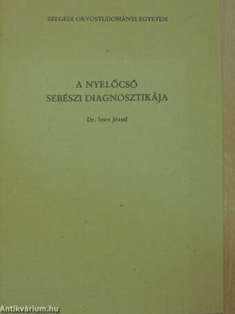 A nyelőcső sebészi diagnosztikája