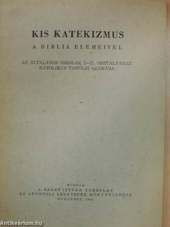 Kis katekizmus a Biblia elemeivel