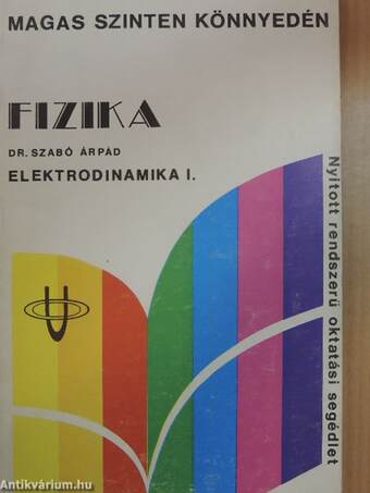 Fizika - Elektrodinamika I.