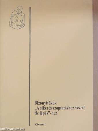 Bizonyítékok "A sikeres szoptatáshoz vezető tíz lépés"-hez