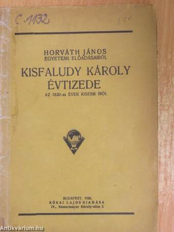 Kisfaludy Károly évtizede