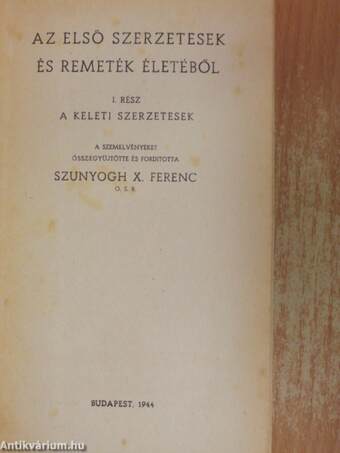 Az első szerzetesek és remeték életéből/Az első remeték és szerzetesek világából I-II.