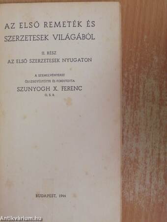 Az első szerzetesek és remeték életéből/Az első remeték és szerzetesek világából I-II.