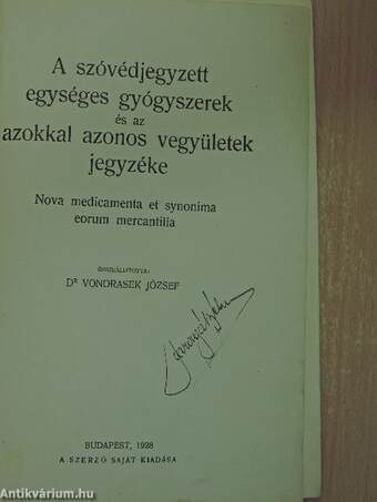 A szóvédjegyzett egységes gyógyszerek és az azokkal azonos vegyületek jegyzéke