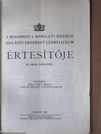 A Budapesti I. Kerületi Községi Szilágyi Erzsébet Leányliceum Értesítője az 1928/29. iskolaévről