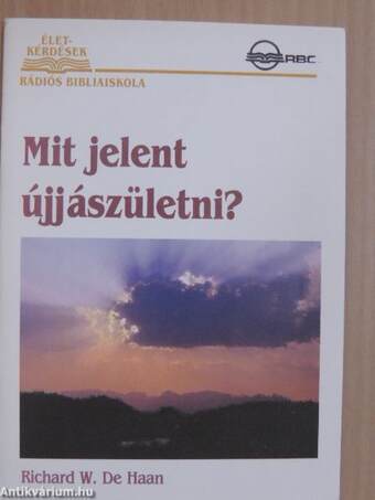 Mit jelent újjászületni?