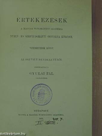 Értekezések a Magyar Tudományos Akadémia Nyelv- és Széptudományi Osztálya köréből XVII.