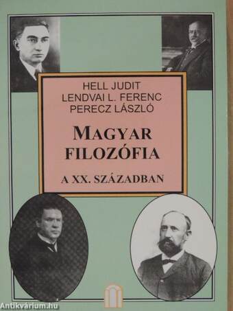 Magyar filozófia a XX. században I-II.