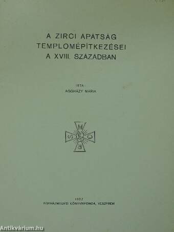 A Zirci apátság templomépítkezései a XVIII. században