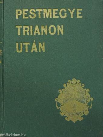 Pestmegye Trianon után I-II.