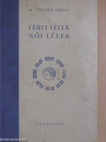 Férfi lélek - női lélek I-II.