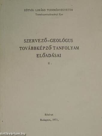 Szervező-geológus továbbképző tanfolyam előadásai II.