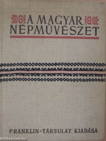 A magyar népművészet I-II.