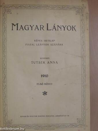 Magyar Lányok 1910. (nem teljes évfolyam)