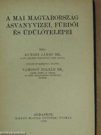 A mai Magyarország ásványvizei, fürdői és üdülőtelepei