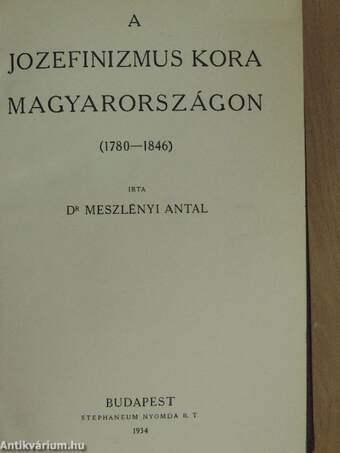 A jozefinizmus kora Magyarországon (1780-1846)