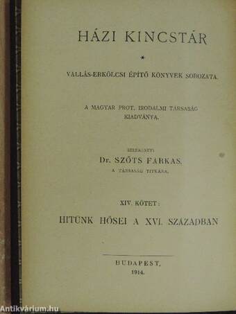 Hitünk hősei a XVI. században