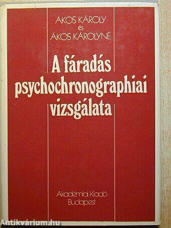 A fáradás psychochronographiai vizsgálata