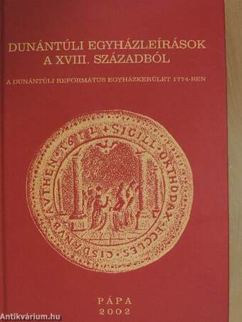 Dunántúli egyházleírások a XVIII. századból