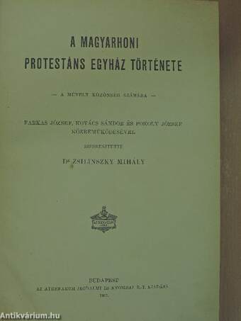 A magyarhoni protestáns egyház története