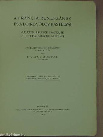 A francia reneszánsz és a Loire-völgy kastélyai