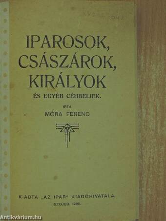 Iparosok, császárok, királyok