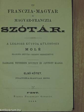 Uj franczia-magyar és magyar-franczia szótár I-II.