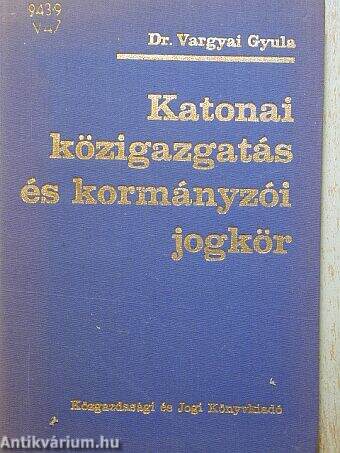 Katonai közigazgatás és kormányzói jogkör