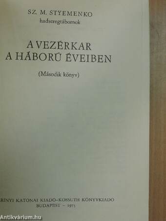 A vezérkar a háború éveiben