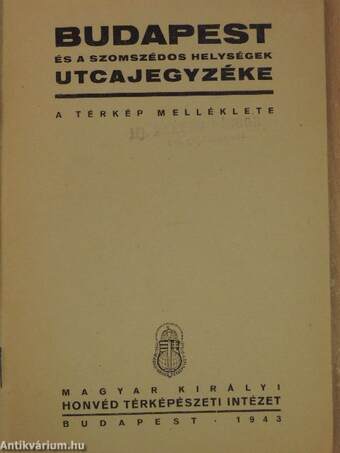 Budapest és a szomszédos helységek utcajegyzéke - kísérőfüzet