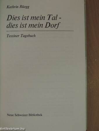 Dies ist mein Tal - dies ist mein Dorf