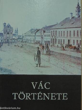 Vác története I-II.