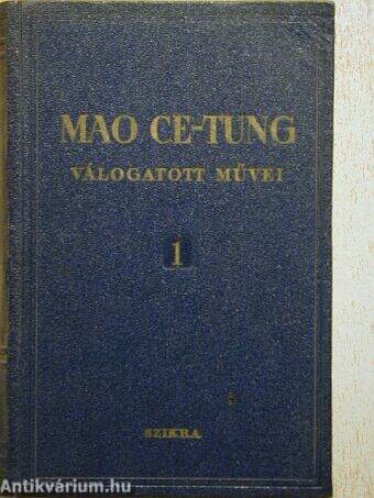 Mao Ce-Tung válogatott művei 1.