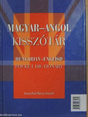 Magyar-angol kisszótár/angol-magyar kisszótár