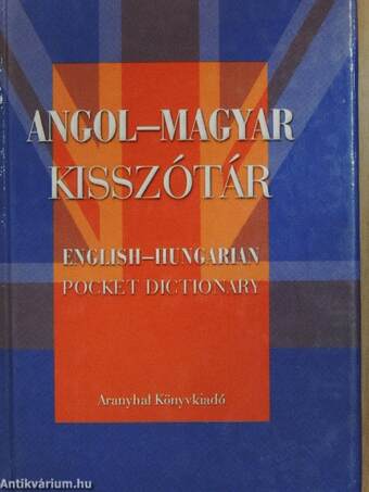 Magyar-angol kisszótár/angol-magyar kisszótár