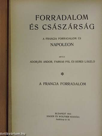 Forradalom és császárság - A Francia Forradalom és Napoleon 1-2.