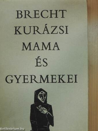 Kurázsi mama és gyermekei