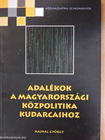 Adalékok a magyarországi közpolitika kudarcaihoz