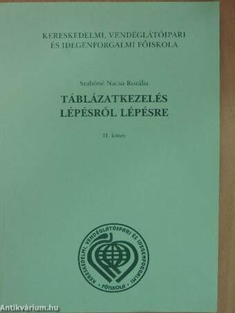 Táblázatkezelés lépésről lépésre II.