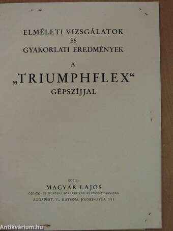 Elméleti vizsgálatok és gyakorlati eredmények a "Triumphflex" gépszíjjal