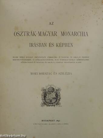 Az Osztrák-Magyar Monarchia irásban és képben - Morvaország és Szilézia