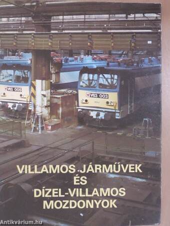 Villamos járművek és dízel-villamos mozdonyok